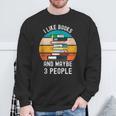 I Like Books And Maybe 3 People Vintage Retro Book Lover Sweatshirt Gifts for Old Men
