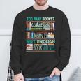 Too Many Books Not Enough Shelves Book Club Sweatshirt Gifts for Old Men Too Many Books Not Enough Shelves Book Club Sweatshirt Gifts for Old Men
