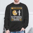 Books Reading Lovers Bookworm Librarian Book Nerd Read Sweatshirt Gifts for Old Men