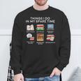 Books Things I Do In My Spare Time Reading Sweatshirt Gifts for Old Men