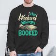 Bookworm My Weekend Is All Booked Reading Books Sweatshirt Gifts for Old Men Bookworm My Weekend Is All Booked Reading Books Sweatshirt Gifts for Old Men