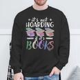 Bookworm Its Not Hoarding If Its Books Hoarding Sweatshirt Gifts for Old Men
