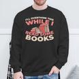 Bookworm Novel Writer Literature Bibliophile Library Books Sweatshirt Gifts for Old Men