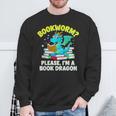 Bookworm Please I'm A Book Dragon Cute Nerds Fantasy Reader Sweatshirt Gifts for Old Men