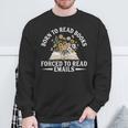 Born To Read Books Forced To Read Emails Office Humor Sweatshirt Gifts for Old Men Born To Read Books Forced To Read Emails Office Humor Sweatshirt Gifts for Old Men
