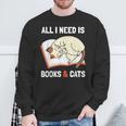 Cat Lovers All I Need Is Books & Cats Book Men Women Kids Sweatshirt Gifts for Old Men