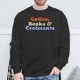 Coffee Books & Croissants Retro Vintage Sweatshirt Gifts for Old Men