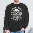Coffee Skeleton I Like My Books Spicy And My Coffee ICY Sweatshirt Gifts for Old Men