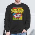 Comic Book Collectors Have Serious Issues Sweatshirt Gifts for Old Men