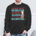 Cute Hamster Reading Book A Woman Can Not Survive On Books Sweatshirt Gifts for Old Men
