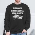 Dark Academia Aesthetic Old Books Strong Coffee Long Nights Sweatshirt Gifts for Old Men