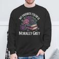 Dark Romance Book Lovers Quote Favorite Color Morally Grey Sweatshirt Gifts for Old Men Dark Romance Book Lovers Quote Favorite Color Morally Grey Sweatshirt Gifts for Old Men