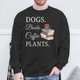 Dogs Books Coffee Plants Men Women Sweatshirt Gifts for Old Men