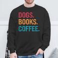 Dogs Books Coffee Reading Book Addict Distracted By Dogs Sweatshirt Gifts for Old Men Dogs Books Coffee Reading Book Addict Distracted By Dogs Sweatshirt Gifts for Old Men