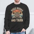 Dogs Books And Yarn Crochet Crocheting Sweatshirt Gifts for Old Men Dogs Books And Yarn Crochet Crocheting Sweatshirt Gifts for Old Men