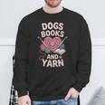 Dogs Books And Yarn Crocheter Crocheting Sweatshirt Gifts for Old Men