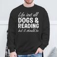 Dogs And Reading I Love Dogs I Love Reading And Books Sweatshirt Gifts for Old Men Dogs And Reading I Love Dogs I Love Reading And Books Sweatshirt Gifts for Old Men