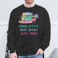 Drink Coffee Read Books Love Jesus Christian Religious God Sweatshirt Gifts for Old Men Drink Coffee Read Books Love Jesus Christian Religious God Sweatshirt Gifts for Old Men