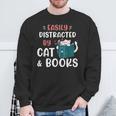 Easily Distracted By Cats And Books Cat & Book Lover For Men Women Kids Sweatshirt Gifts for Old Men Easily Distracted By Cats And Books Cat & Book Lover For Men Women Kids Sweatshirt Gifts for Old Men