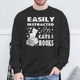 Easily Distracted By Cats And Books Books Cat Book Lover Sweatshirt Gifts for Old Men