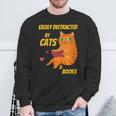 Easily Distracted By Cats And Books For Cat And Book Lover Sweatshirt Gifts for Old Men