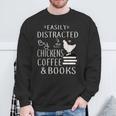 Easily Distracted By Chickens And Coffee And Books Sweatshirt Gifts for Old Men