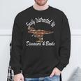 Easily Distracted By Dinosaurs And Books Outfits Men Women Sweatshirt Gifts for Old Men
