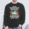 Easily Distracted By Dragons Books Cats Fantasy Book Lover Sweatshirt Gifts for Old Men Easily Distracted By Dragons Books Cats Fantasy Book Lover Sweatshirt Gifts for Old Men