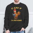 F-Caw-F Rooster Bird F-Caw-F I'm Reading Book Graphic Sweatshirt Gifts for Old Men