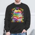 Fight For Those Without Your Privilege Book LGBT Men Women Sweatshirt Gifts for Old Men