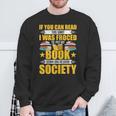 I Was Forced To Put My Book Down Book Lovers Reading Sweatshirt Gifts for Old Men