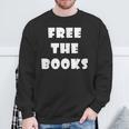 Free The Books Sweatshirt Gifts for Old Men