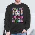 Girl Who Has Tattoos And Loves Books Tattooed Bookworm Girl Sweatshirt Gifts for Old Men