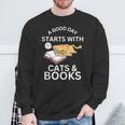A Good Day Starts With Cats & Books Sweatshirt Gifts for Old Men A Good Day Starts With Cats & Books Sweatshirt Gifts for Old Men