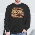 Groovy This Is My Book Character Costume Book Lover Sweatshirt Gifts for Old Men Groovy This Is My Book Character Costume Book Lover Sweatshirt Gifts for Old Men