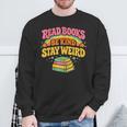 Groovy Read Books Be Kind Stay Weird Bookish Quote Sweatshirt Gifts for Old Men Groovy Read Books Be Kind Stay Weird Bookish Quote Sweatshirt Gifts for Old Men