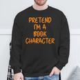 Halloween Pretend I'm Book Character Costume Lazy Adult Kids Sweatshirt Gifts for Old Men Halloween Pretend I'm Book Character Costume Lazy Adult Kids Sweatshirt Gifts for Old Men