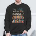 I'm With The Banned Books Reading Sweatshirt Gifts for Old Men I'm With The Banned Books Reading Sweatshirt Gifts for Old Men