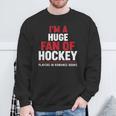 I'm a Huge Fan Of Hockey Players In Romance Books Sweatshirt Gifts for Old Men I'm a Huge Fan Of Hockey Players In Romance Books Sweatshirt Gifts for Old Men