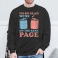 I'm So Glad We'Re On The Same Page Book Lover Writer Sweatshirt Gifts for Old Men