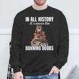 Its Never The Good Guys Banning Books Banned Lover Owl Sweatshirt Gifts for Old Men Its Never The Good Guys Banning Books Banned Lover Owl Sweatshirt Gifts for Old Men