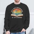 It's Not Hoarding If It's Books Bookworm Readers Book Lover Sweatshirt Gifts for Old Men It's Not Hoarding If It's Books Bookworm Readers Book Lover Sweatshirt Gifts for Old Men