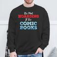 It's Not Hoarding If Its Comic Books Collector Sweatshirt Gifts for Old Men