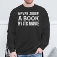 Never Judge A Book By Its Movie Sweatshirt Gifts for Old Men