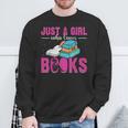 Just a Girl Who Loves Books Book Lover Reader Bookworm Sweatshirt Gifts for Old Men Just a Girl Who Loves Books Book Lover Reader Bookworm Sweatshirt Gifts for Old Men