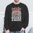 Just a Girl Who Loves Books And Music Sweatshirt Gifts for Old Men