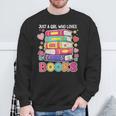 Just A Girl Who Loves Books Reading Library Sweatshirt Gifts for Old Men