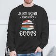 Just A Girl Who Loves Books Women Book Lovers Bookish Girls Sweatshirt Gifts for Old Men