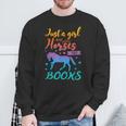 Just a Girl Who Loves Horses And Books Book Lover Sweatshirt Gifts for Old Men Just a Girl Who Loves Horses And Books Book Lover Sweatshirt Gifts for Old Men