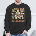 Just One More Chapter Book Reading Lover Bookworm T-Shirt Sweatshirt Gifts for Old Men